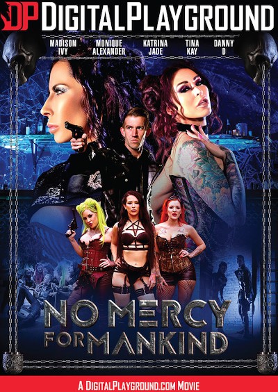 No Mercy For Mankind Porn DVD Cover with Tina Kay, Monique Alexander, Madison Ivy, Katrina Jade, Danny D naked 