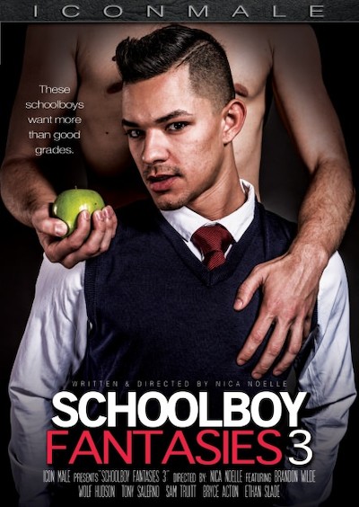 Schoolboy Fantasies 3 Porn DVD Cover with Ethan Slade, Brandon Wilde, Bryce Action, Sam Truitt, Tony Salerno, Wolf Hudson naked 