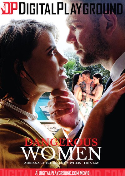 Dangerous Women Porn DVD Cover with Adriana Chechik, Tina Kay, Danny D, Juan Lucho, Emily Willis, Jay Snakes naked 